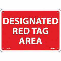 NMC - "Designated Red Tag Area", 7" Long x 10" Wide, Aluminum Safety Sign - Rectangular, Use for Workplace/Safety - Benchmark Tooling