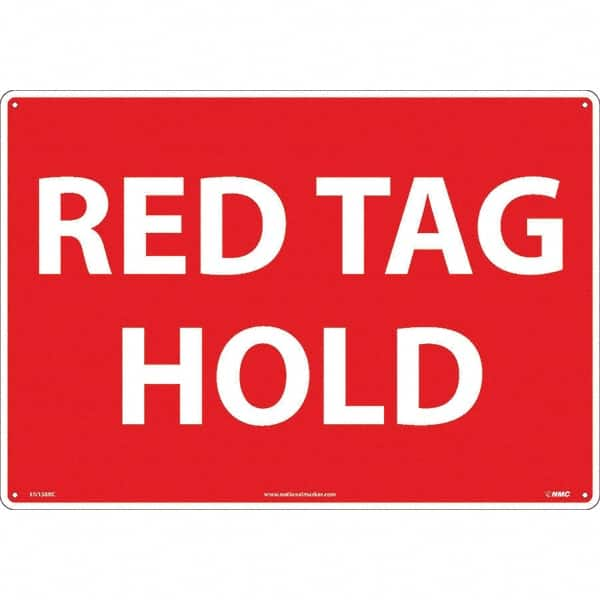 NMC - "Red Tag Hold", 14" Long x 20" Wide, Rigid Plastic Safety Sign - Rectangular, Use for Workplace/Safety - Benchmark Tooling