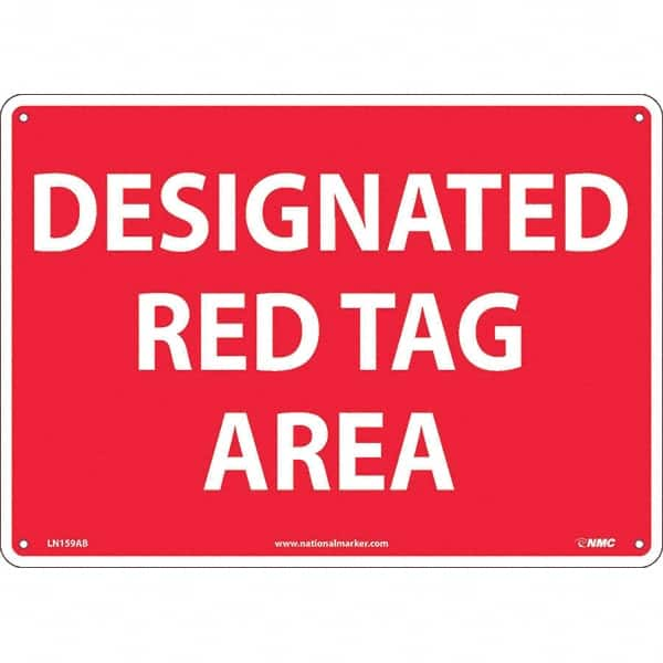 NMC - "Designated Red Tag Area", 10" Long x 14" Wide, Aluminum Safety Sign - Rectangular, Use for Workplace/Safety - Benchmark Tooling