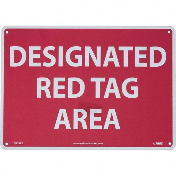 NMC - "Designated Red Tag Area", 10" Long x 14" Wide, Rigid Plastic Safety Sign - Rectangular, Use for Workplace/Safety - Benchmark Tooling