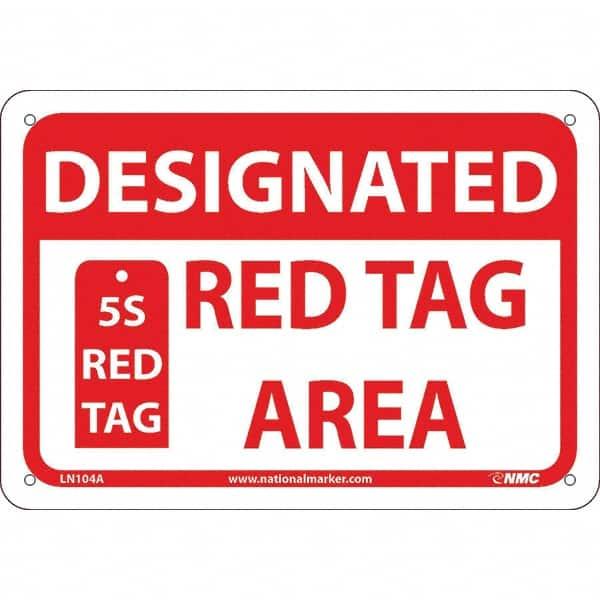 NMC - "Designated Red Tag Area 5s Red Tag", 7" Long x 10" Wide, Aluminum Safety Sign - Rectangular, Use for Workplace/Safety - Benchmark Tooling