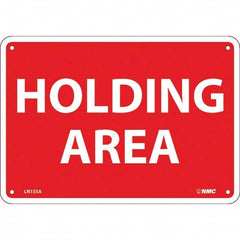 NMC - "Holding Area", 7" Long x 10" Wide, Aluminum Safety Sign - Rectangular, Use for Workplace/Safety - Benchmark Tooling