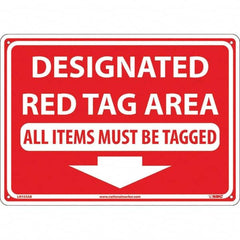 NMC - "Designated Red Tag Area All Items Must Be Tagged", 10" Long x 14" Wide, Aluminum Safety Sign - Rectangular, Use for Workplace/Safety - Benchmark Tooling