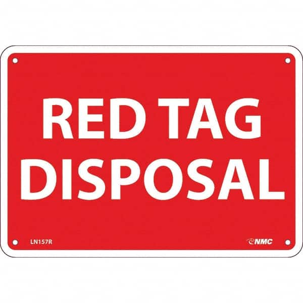 NMC - "Red Tag Disposal", 7" Long x 10" Wide, Rigid Plastic Safety Sign - Rectangular, Use for Workplace/Safety - Benchmark Tooling