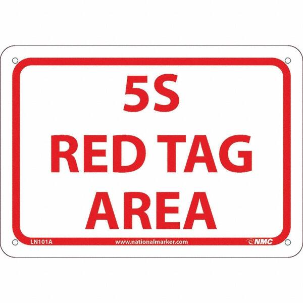 NMC - "5S Red Tag Area", 7" Long x 10" Wide, Aluminum Safety Sign - Rectangular, Use for Workplace/Safety - Benchmark Tooling