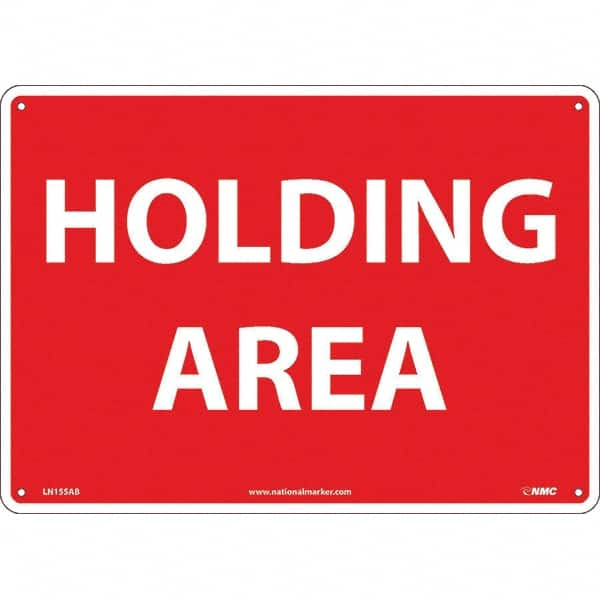 NMC - "Holding Area", 10" Long x 14" Wide, Aluminum Safety Sign - Rectangular, Use for Workplace/Safety - Benchmark Tooling