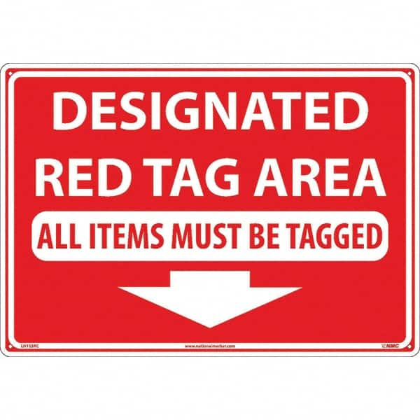 NMC - "Designated Red Tag Area All Items Must Be Tagged", 14" Long x 20" Wide, Rigid Plastic Safety Sign - Rectangular, Use for Workplace/Safety - Benchmark Tooling