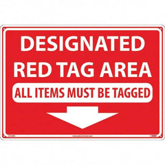 NMC - "Designated Red Tag Area All Items Must Be Tagged", 14" Long x 20" Wide, Rigid Plastic Safety Sign - Rectangular, Use for Workplace/Safety - Benchmark Tooling