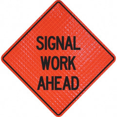 PRO-SAFE - "Signal Work Ahead," 48" Wide x 48" High Vinyl Traffic Control Sign - Benchmark Tooling