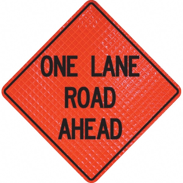 PRO-SAFE - "One Lane Road Ahead," 36" Wide x 36" High Vinyl Traffic Control Sign - Benchmark Tooling