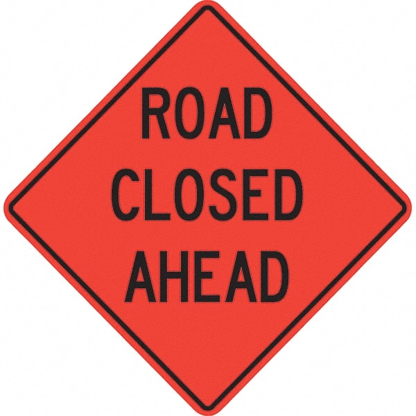 PRO-SAFE - "Road Closed Ahead," 36" Wide x 36" High Vinyl Traffic Control Sign - Benchmark Tooling