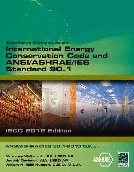 DELMAR CENGAGE Learning - Significant Changes to the IECC 2012 and ASHRAE 90.1 2010 Publication, 1st Edition - by International Code Council, Delmar/Cengage Learning, 2013 - Benchmark Tooling