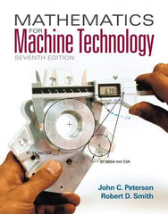 DELMAR CENGAGE Learning - Mathematics for Machine Technology, 7th Edition - Mathematic Techniques Reference, 608 Pages, Softcover, Delmar/Cengage Learning - Benchmark Tooling