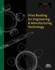 DELMAR CENGAGE Learning - Print Reading for Engineering and Manufacturing Technology Publication with CD-ROM, 3rd Edition - by Madsen, Delmar/Cengage Learning, 2012 - Benchmark Tooling