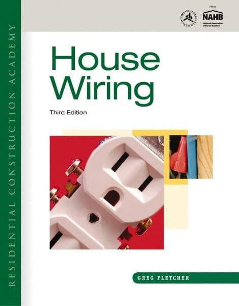 DELMAR CENGAGE Learning - Residential Construction Academy: House Wiring Publication, 3rd Edition - by Fletcher, Delmar/Cengage Learning, 2011 - Benchmark Tooling