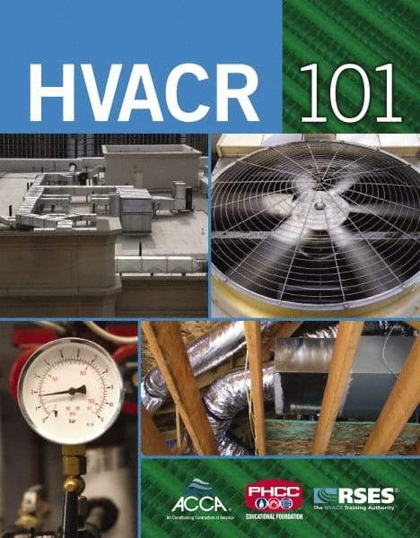 DELMAR CENGAGE Learning - HVAC/R 101, 1st Edition - HVAC/R Reference, 464 Pages, Delmar/Cengage Learning, 2008 - Benchmark Tooling