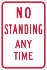 NMC - "No Standing Anytime", 12" Wide x 18" High, Aluminum Warning & Safety Reminder Signs - 0.08" Thick, Red on White, High Intensity Reflectivity, Rectangle, Post Mount - Benchmark Tooling