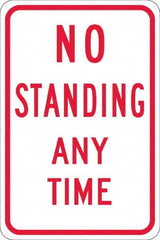 NMC - "No Standing Anytime", 12" Wide x 18" High, Aluminum Warning & Safety Reminder Signs - 0.08" Thick, Red on White, Engineer Grade Reflectivity, Rectangle, Post Mount - Benchmark Tooling