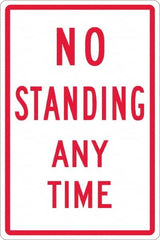 NMC - "No Standing Anytime", 12" Wide x 18" High, Aluminum Warning & Safety Reminder Signs - 0.063" Thick, Red on White, Rectangle, Post Mount - Benchmark Tooling