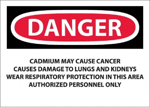 NMC - "Danger - Cadmium May Cause Cancer", 10" Long x 14" Wide, Pressure-Sensitive Vinyl Safety Sign - Rectangle, 0.0045" Thick, Use for Hazardous Materials - Benchmark Tooling