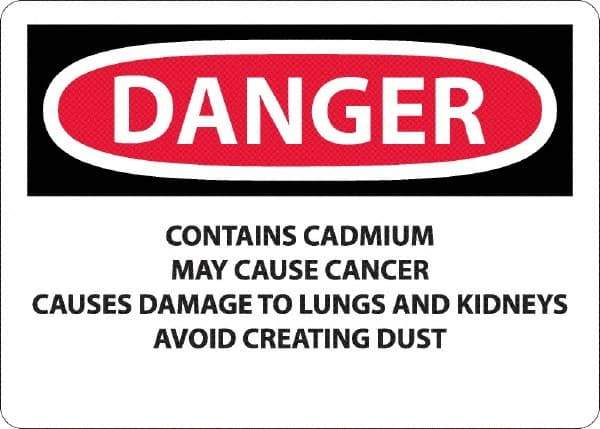 NMC - "Danger - Contains Cadmium May Cause Cancer", 10" Long x 14" Wide, Rigid Plastic Safety Sign - Rectangle, 0.05" Thick, Use for Hazardous Materials - Benchmark Tooling