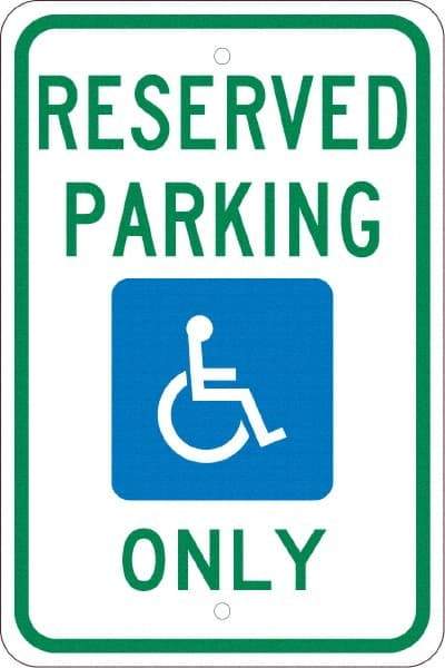 NMC - "Reserved Parking Only", "Handicap Symbol", 12" Wide x 18" High, Aluminum ADA Signs - 0.08" Thick, Green & Blue on White, Engineer Grade Reflectivity, Rectangle, Post Mount - Benchmark Tooling