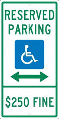 NMC - "Reserved Parking $250 Fine", "Handicap Symbol", 12" Wide x 24" High, Aluminum ADA Signs - 0.063" Thick, Green & Blue on White, Rectangle, Post Mount - Benchmark Tooling