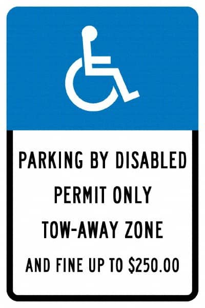 NMC - "Parking By Disabled Permit Only Tow-Away Zone And Fine Up To $250", "Handicap Symbol", 12" Wide x 18" High, Aluminum ADA Signs - 0.04" Thick, White on Blue, Rectangle, Post Mount - Benchmark Tooling