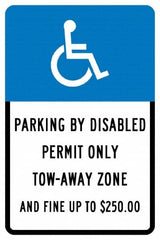 NMC - "Parking By Disabled Permit Only Tow-Away Zone And Fine Up To $250", "Handicap Symbol", 12" Wide x 18" High, Aluminum ADA Signs - 0.04" Thick, White on Blue, Rectangle, Post Mount - Benchmark Tooling