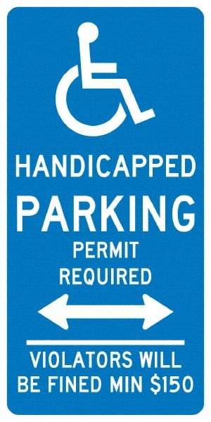 NMC - "Handicapped Parking Permit Required Violators Will Be Fined Min $150", "Handicap Symbol", 12" Wide x 24" High, Aluminum ADA Signs - 0.04" Thick, White on Blue, Rectangle, Post Mount - Benchmark Tooling