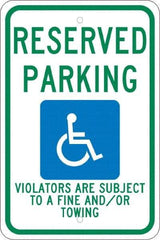 NMC - "Reserved Parking Violators Are Subject To A Fine And/Or Towing", "Handicap Symbol", 12" Wide x 18" High, Aluminum ADA Signs - 0.08" Thick, Green & Blue on White, Engineer Grade Reflectivity, Rectangle, Post Mount - Benchmark Tooling