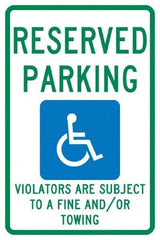 NMC - "Reserved Parking Violators Are Subject To A Fine And/Or Towing", "Handicap Symbol", 12" Wide x 18" High, Aluminum ADA Signs - 0.04" Thick, Green & Blue on White, Rectangle, Post Mount - Benchmark Tooling