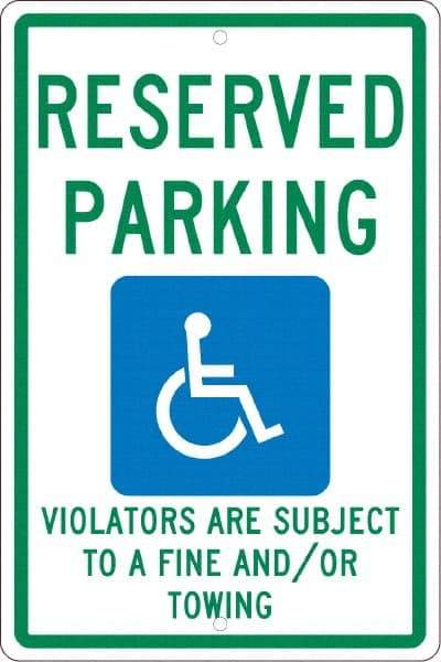 NMC - "Reserved Parking Violators Are Subject To A Fine And/Or Towing", "Handicap Symbol", 12" Wide x 18" High, Aluminum ADA Signs - 0.063" Thick, Green & Blue on White, Rectangle, Post Mount - Benchmark Tooling