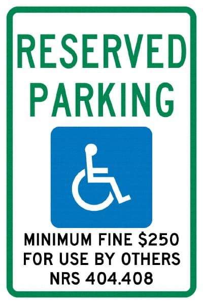 NMC - "Reserved Parking Minimum Fine $250 For Use By Others Nrs 404.408", "Handicap Symbol", 12" Wide x 18" High, Aluminum ADA Signs - 0.04" Thick, Green & Blue on White, Rectangle, Post Mount - Benchmark Tooling