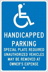 NMC - "Handicapped Parking Special Plate Required Unauthorized Vehicles May Be Removed At Owner'S Expense", "Handicap Symbol", 12" Wide x 18" High, Aluminum ADA Signs - 0.063" Thick, White on Blue, Rectangle, Post Mount - Benchmark Tooling