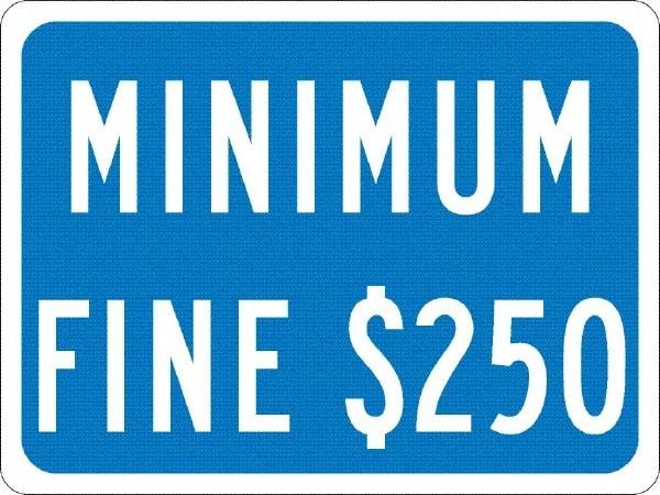 NMC - "Minimum Fine $250", 12" Wide x 9" High, Aluminum No Parking & Tow Away Signs - 0.063" Thick, White on Blue, Rectangle, Post Mount - Benchmark Tooling