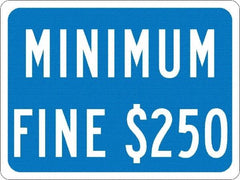 NMC - "Minimum Fine $250", 12" Wide x 9" High, Aluminum No Parking & Tow Away Signs - 0.04" Thick, White on Blue, Rectangle, Post Mount - Benchmark Tooling