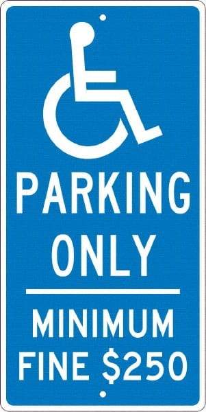 NMC - "Handicap Parking Only, Minimum Fine $250", "Handicap Symbol", 12" Wide x 24" High, Aluminum Reserved Parking Signs - 0.063" Thick, White on Blue, Rectangle, Post Mount - Benchmark Tooling