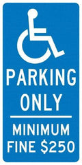 NMC - "Handicap Parking Only, Minimum Fine $250", "Handicap Symbol", 12" Wide x 24" High, Aluminum Reserved Parking Signs - 0.04" Thick, White on Blue, Rectangle, Post Mount - Benchmark Tooling