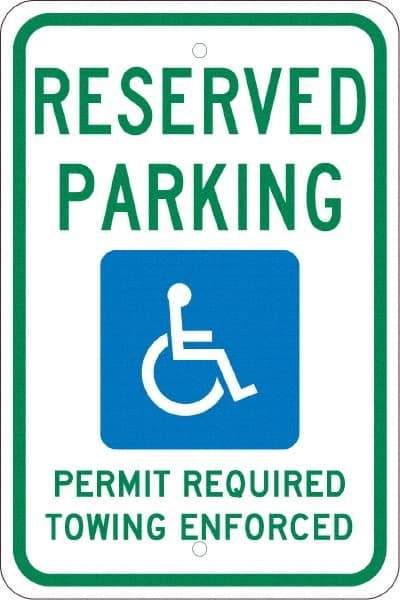 NMC - "Reserved Parking Permit Required Towing Enforced", "Handicap Symbol", 12" Wide x 18" High, Aluminum Reserved Parking Signs - 0.08" Thick, Green & Blue on White, Engineer Grade Reflectivity, Rectangle, Post Mount - Benchmark Tooling