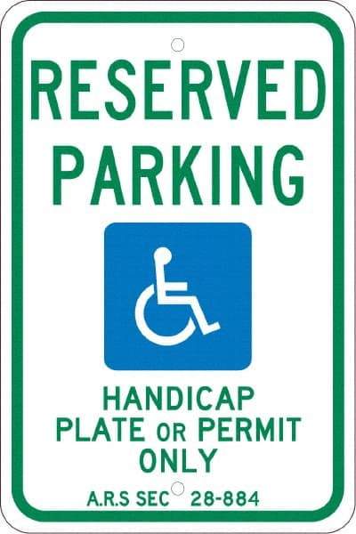 NMC - "Reserved Parking Handicap Plate Or Permit Only A.R.S SEC 28-884", "Handicap Symbol", 12" Wide x 18" High, Aluminum Reserved Parking Signs - 0.08" Thick, Green & Blue on White, Engineer Grade Reflectivity, Rectangle, Post Mount - Benchmark Tooling