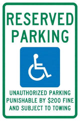 NMC - "Reserved Parking Unauthorized Parking Punishable By $200 Fine And Subject To Towing", "Handicap Symbol", 12" Wide x 18" High, Aluminum ADA Signs - 0.04" Thick, Green & Blue on White, Rectangle, Post Mount - Benchmark Tooling