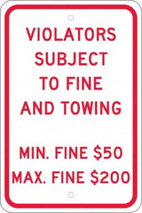NMC - "Violators Subject To Fine And Towing, Min. Fine $50 Max Fine $200", 12" Wide x 18" High, Aluminum Reserved Parking Signs - 0.08" Thick, Red on White, Engineer Grade Reflectivity, Rectangle, Post Mount - Benchmark Tooling