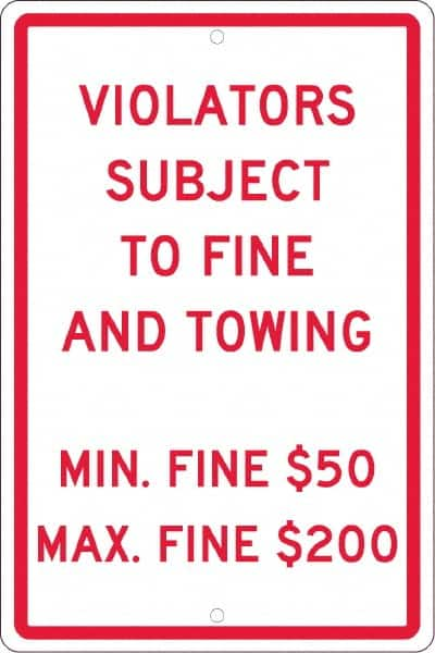 NMC - "Violators Subject To Fine And Towing, Min. Fine $50 Max Fine $200", 12" Wide x 18" High, Aluminum Reserved Parking Signs - 0.063" Thick, Red on White, Rectangle, Post Mount - Benchmark Tooling