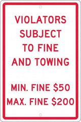 NMC - "Violators Subject To Fine And Towing, Min. Fine $50 Max Fine $200", 12" Wide x 18" High, Aluminum Reserved Parking Signs - 0.063" Thick, Red on White, Rectangle, Post Mount - Benchmark Tooling