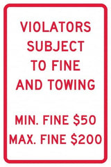 NMC - "Violators Subject To Fine And Towing, Min. Fine $50 Max Fine $200", 12" Wide x 18" High, Aluminum Reserved Parking Signs - 0.04" Thick, Red on White, Rectangle, Post Mount - Benchmark Tooling