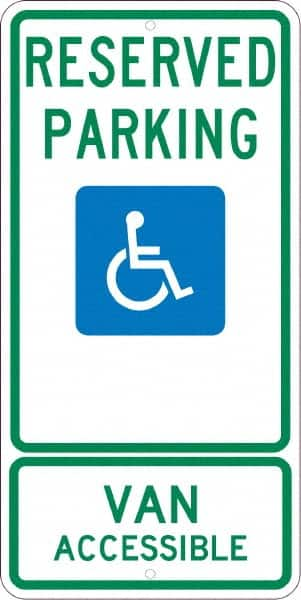 NMC - "Reserved Parking Van Accessible", "Handicap Symbol", 12" Wide x 24" High, Aluminum ADA Signs - 0.08" Thick, Green & Blue on White, Engineer Grade Reflectivity, Rectangle, Post Mount - Benchmark Tooling