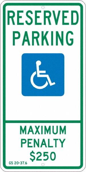 NMC - "Reserved Parking Maximum Penalty $250", "Handicap Symbol", 12" Wide x 24" High, Aluminum ADA Signs - 0.08" Thick, Green & Blue on White, Engineer Grade Reflectivity, Rectangle, Post Mount - Benchmark Tooling