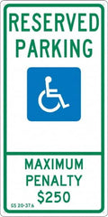 NMC - "Reserved Parking Maximum Penalty $250", "Handicap Symbol", 12" Wide x 24" High, Aluminum ADA Signs - 0.04" Thick, Green & Blue on White, Rectangle, Post Mount - Benchmark Tooling