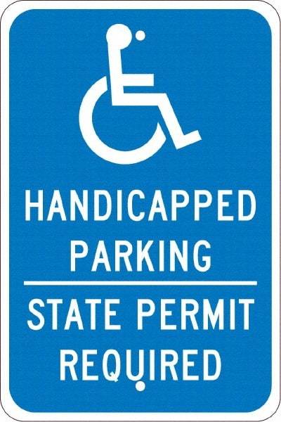 NMC - "Handicapped Parking State Permit Required", "Handicap Symbol", 12" Wide x 18" High, Aluminum ADA Signs - 0.08" Thick, White on Blue, Engineer Grade Reflectivity, Rectangle, Post Mount - Benchmark Tooling